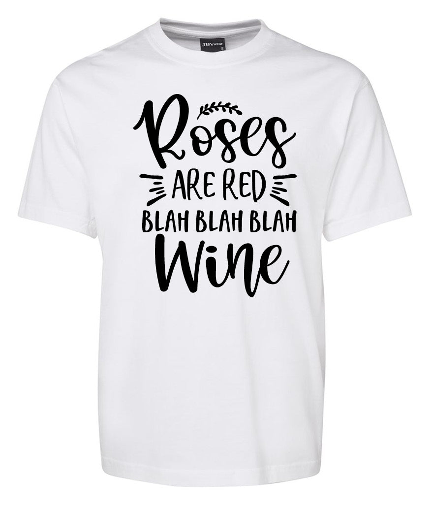 The Roses are red Shirt by Corsa Clothing is a white tee featuring playful black text that reads "Roses are red blah blah blah wine" in a handwritten font.
