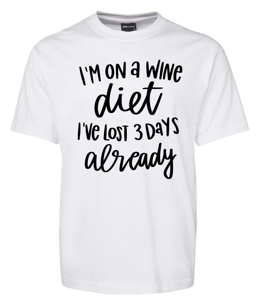 The Corsa Clothing "I'm on Wine Diet Shirt" is a white tee featuring black text: IM ON A WINE diet IVE LOST 3 DAYS already.
