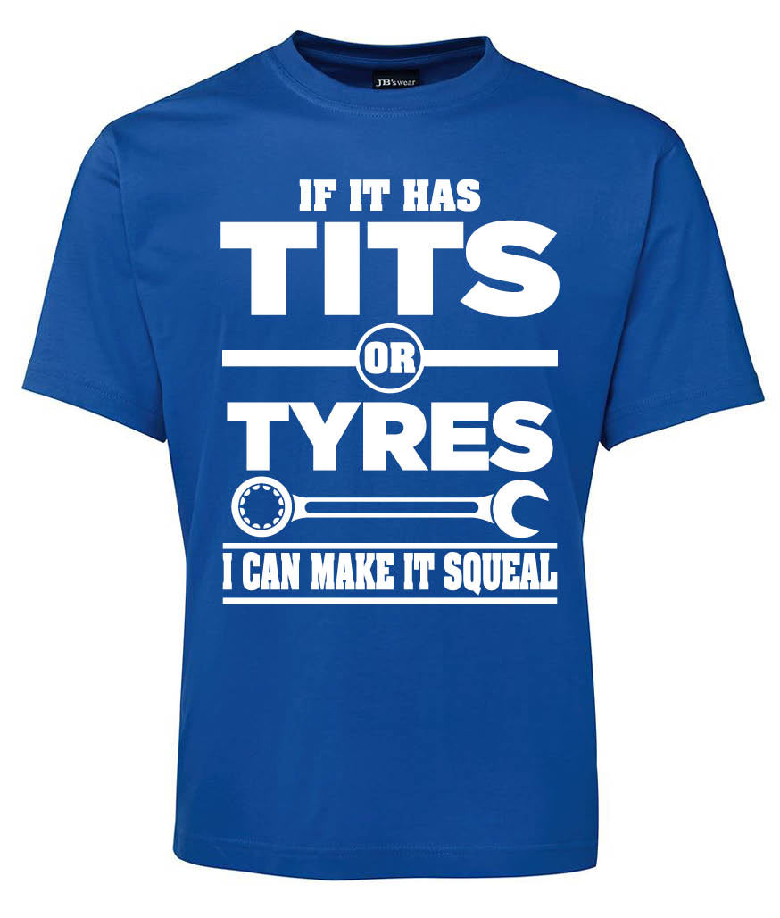 The Tits or Tyers Shirt by Corsa Clothing is a blue tee with bold white text: IF IT HAS TITS OR TYRES I CAN MAKE IT SQUEAL, featuring a wrench and gear graphic between "TYRES" and the last line.