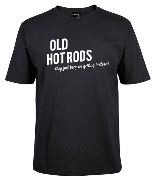 The Corsa Clothing Old Hotrods Shirt is a black tee featuring white "OLD HOT RODS ... they just keep on getting restored" text across the chest in bold and cursive fonts.