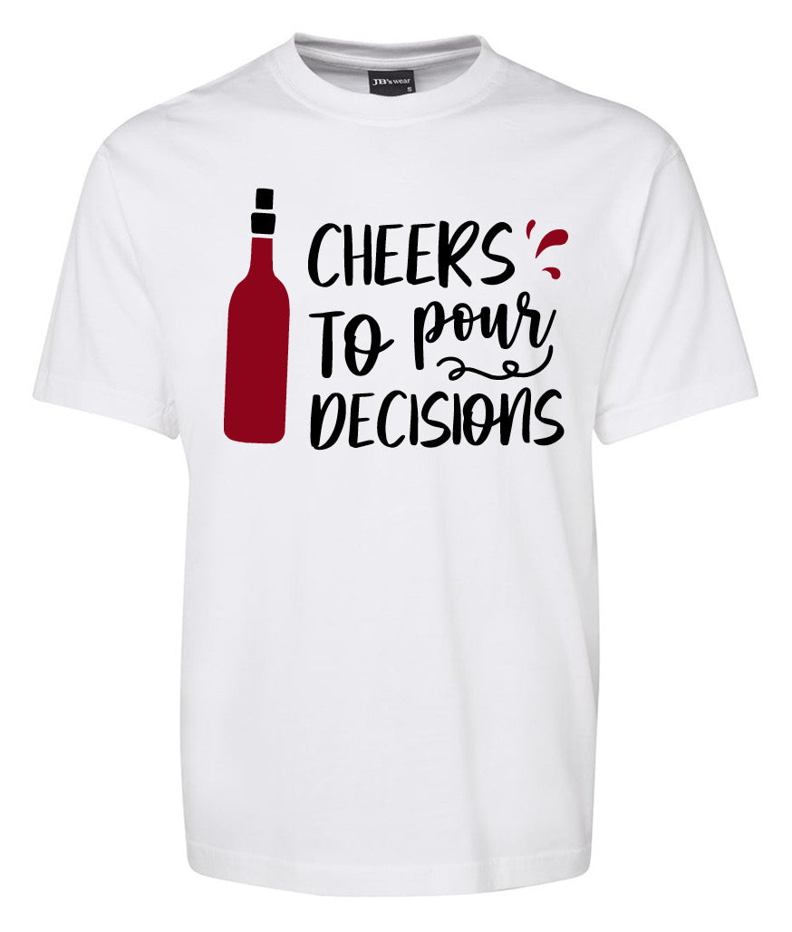 The Cheers to Pour Decisios Shirt by Corsa Clothing is a white tee with a red wine bottle graphic and the words “Cheers to pour decisions” in playful black and red lettering.
