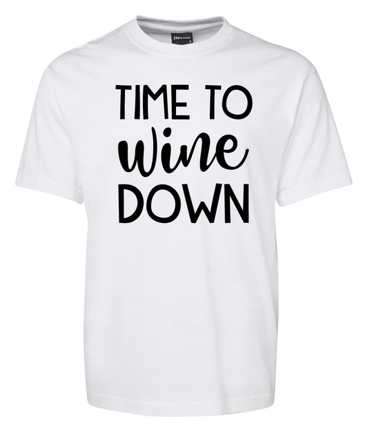 The Time to Wine Down Shirt by Corsa Clothing is a white t-shirt featuring "TIME TO wine DOWN" in bold black letters, with "wine" in a cursive font.