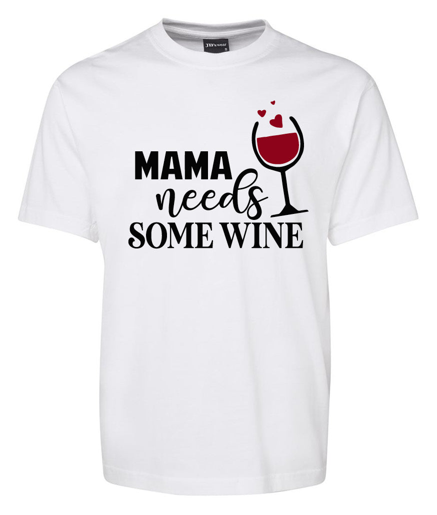 The Mama need Some Wine Shirt by Corsa Clothing features “MAMA needs SOME WINE” text and a wine glass illustration with red wine and three red hearts.